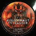 JUGGERNAUT FT.BASHER / FYRE