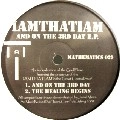 IAMTHATIAM / AND ON THE 3RD DAY EP