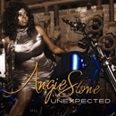 ANGIE STONE / アンジー・ストーン / UNEXPECTED