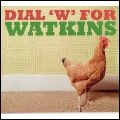 GERAINT WATKINS / ゲラント・ワトキンス / ダイアルWを廻せ