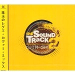 DJ TA-SHI / ＳＯＵＮＤ　ＴＲＡＣＫ　２：ＲＥＧＧＡＥ