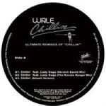 WALE / ULTIMATE REMIXES OF CHILLIN