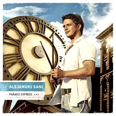 ALEJANDRO SANZ / アレハンドロ・サンス / PARAISO EXPRESS