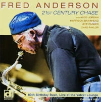 FRED ANDERSON / フレッド・アンダーソン / 21ST CENTURY CHASE