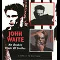 JOHN WAITE / ジョン・ウェイト / NO BRAKES/MASK OF SMILES<SLIPCASE>