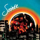 SOIREE / ソワレ / SOIREE