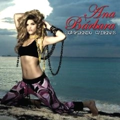 ANA BARBARA / アナ・バルバラ / ROMPIENDO CADENAS