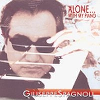 GIUSEPPE SPAGNOLI / ALONE... WITH MY PIANO