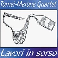 ALESSANDRO TOMEI & EMILIO MERONE / LAVORI IN SORSO