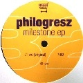 PHILOGRESZ / MILESTONE EP