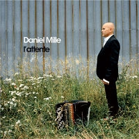 DANIEL MILLE / ダニエル・ミル / LATTENTE