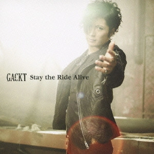 GACKT / Stay the Ride A