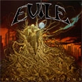 EVILE / イーヴァイル / インフェクテッド・ネイションズ