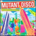 V.A. (ZE RECORDS) / ＭＵＴＡＮＴ　ＤＩＳＣＯ　ＶＯＬ．１