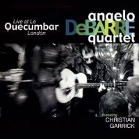 ANGELO DEBARRE / アンジェロ・ドゥバール / LIVE AT LE QUECUMBAR