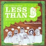 DJ 大自然 / ＬＥＳＳ　ＴＨＡＮ　６＋