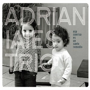 ADRIAN IAIES / アドリアン・イアイエス / ESA SONRISA ES UN SANTO REMEDIO / ESA SONRISA ES UN SA