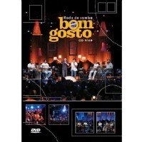 BOM GOSTO / ボン・ゴスト / RODA DE SAMBA - AO VIVO (DVD)