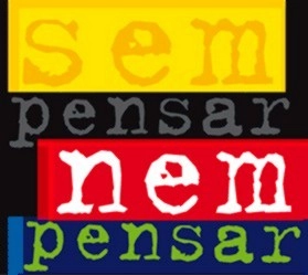 SERGIO MOLINA, MIRIAM MARIA / ITAMAR ASSUMPCAO - SEM PENSAR, NEM PENSAR