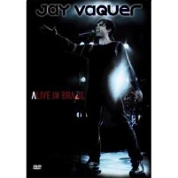 JAY VAQUER / ジャイ・ヴァケール / ALIVE IN BRAZIL
