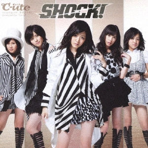 C-UTE / °C-ute / SHOCK!(初回)