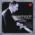 SERGEY RACHMANINOV / セルゲイ・ラフマニノフ / ラフマニノフ・プレイズ・ショパ