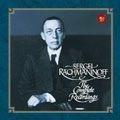 SERGEY RACHMANINOV / セルゲイ・ラフマニノフ / セルゲイ・ラフマニノフ全集