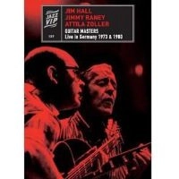 JIMMY RANEY/JIM HALL/ATTILA ZOLLER / ジミー・レイニー/ジム・ホール/アッティラ・ゾラー / GUITAR MASTERS - LIVE IN GERMANY 1973 & 1980