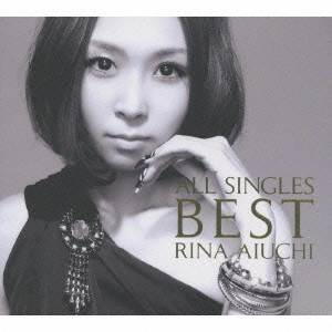 RINA AIUCHI / 愛内里菜 / ALL SINGLES B(初 / ALL SINGLES BEST - THANX 10TH ANNIVERSARY -