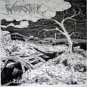 WORSHIP / ワーシップ / LAST VINYL BEFORE DOOMSDAY