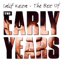 SALIF KEITA / サリフ・ケイタ / アーリー・イヤ－ズ