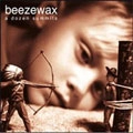BEEZEWAX / ビーズワックス / DOZEN SUMMITS
