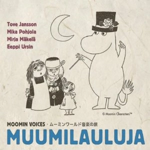 JANSSON/POHJOLA / Moomin Voices - Muumilauluja