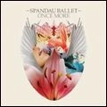 SPANDAU BALLET / スパンダー・バレエ / ONCE MORE