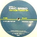 ERIC SNEO / VINTAGE FORCE EP