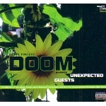 MF DOOM (DOOM , METAL FINGERS, KING GEEDORAH) / MFドゥーム / UNEXPECTED GUESTS
