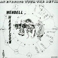 WENDELL HARRISON / ウェンデル・ハリソン / アン･イヴニング･ウィズ･ザ･デヴィル