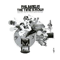 PHIL RANELIN / フィル・ラネリン / タイム･イズ･ナウ！