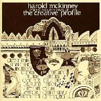 HAROLD MCKINNEY / ハロルド・マッキニー / ヴォイシズ･アンド･リズムス･オブ･ザ･クリエイティヴ･プロフィール / VOICES AND RHYTHMS OF THE CREATIVE PROFILE