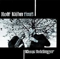 ROLF KUHN / ロルフ・キューン / ROLF KUHN FEAT.KLAUS DOLDINGER