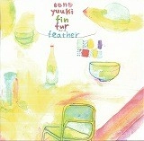 oono yuuki / オオノ・ユウキ / FIN,FUR AND FEATHER(CDR)