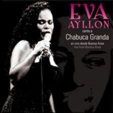 EVA AYLLON / エバ・アイジョン / CANTA A CHABUCA GRANDA