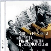 MAARTEN VAN DER GRINTEN & JESSE VAN RULLER / NINE STORIES