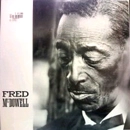 FRED MCDOWELL / フレッド・マクダウェル / FRED MCDOWELL