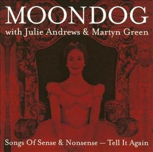 MOONDOG / ムーンドッグ / SONGS OF SENSE & NONSENSE - TELL IT AGAIN