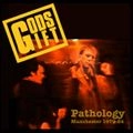 GODS GIFT / PATHOLOGY : 1979-1984