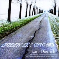 LARS DIETRICH / BREEK DE GROND