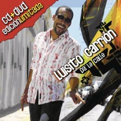 LUISITO CARRION / ルイジート・カリオン / PA' LA CALLE EDICION LIMITADA (W/DVD)
