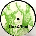 CHEZ & TRENT / UNTITLED