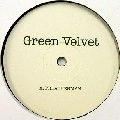 GREEN VELVET / グリーン・ベルベット / PREACHERMAN(RE-ISSUE)